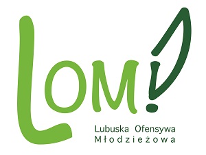 Zdjęcie do aktualności: Lubuska Ofensywa Młodzieżowa - LOM