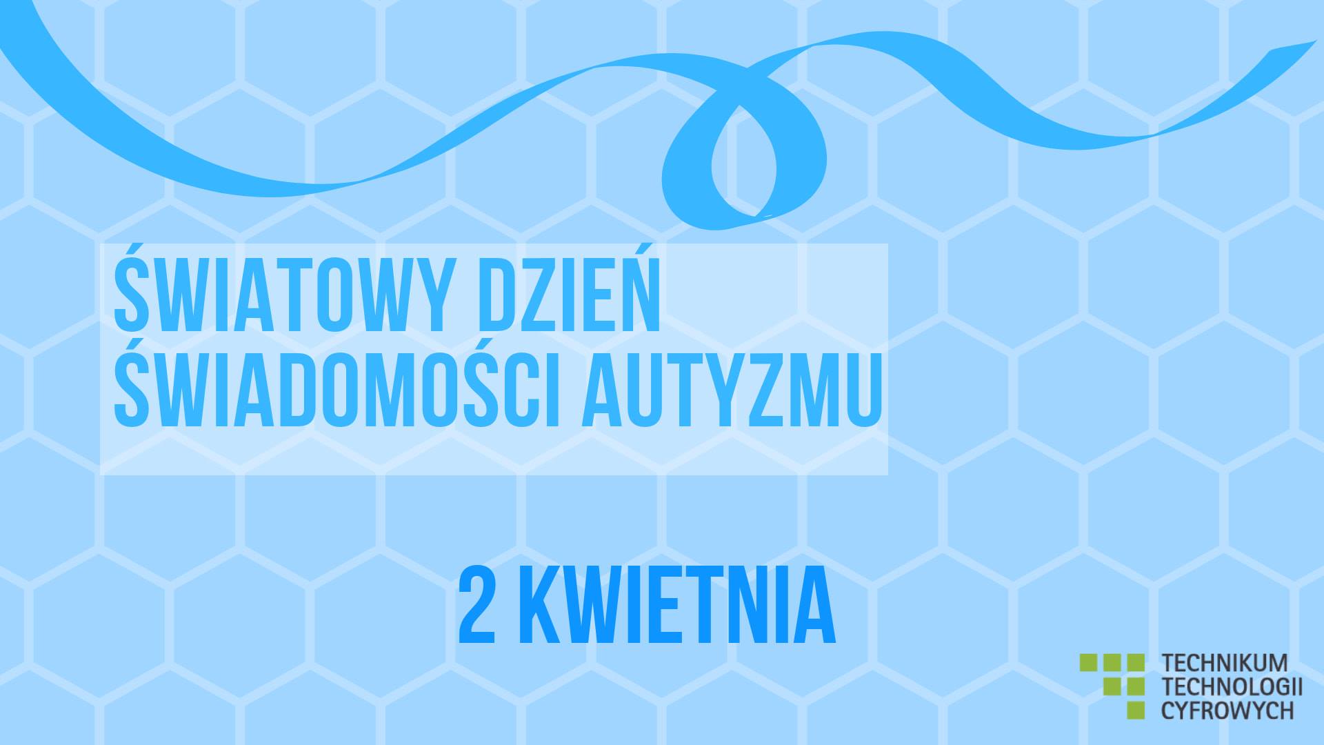 Zdjęcie do aktualności: Światowy Dzień Świadomości Autyzmu w TTC